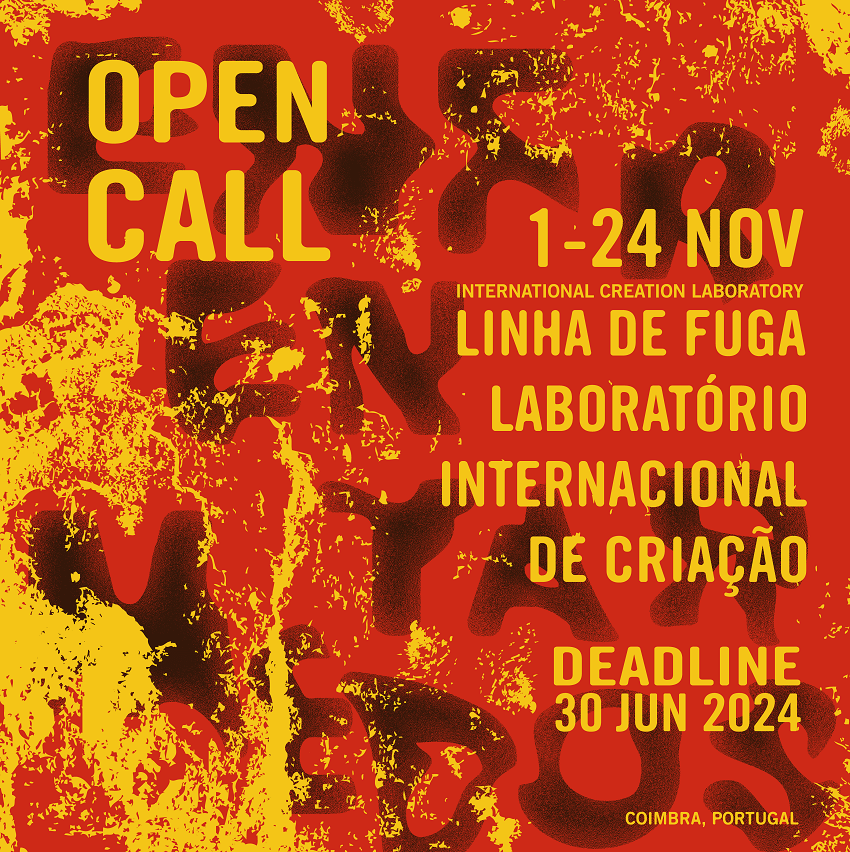 LABORATÓRIO INTERNACIONAL DE CRIAÇÃO ARTÍSTICA LINHA DE FUGA 2024