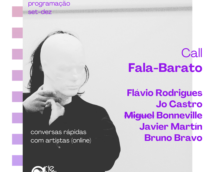 CALL FALA BARATO > CONVERSAS COM ARTISTAS PERFORMERS