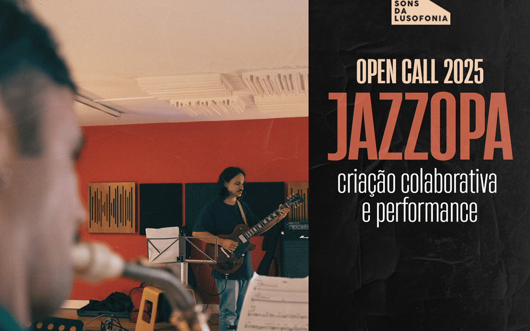 OPEN CALL JAZZOPA 2025 | INSCRIÇÕES ATÉ 9 DE MARÇO