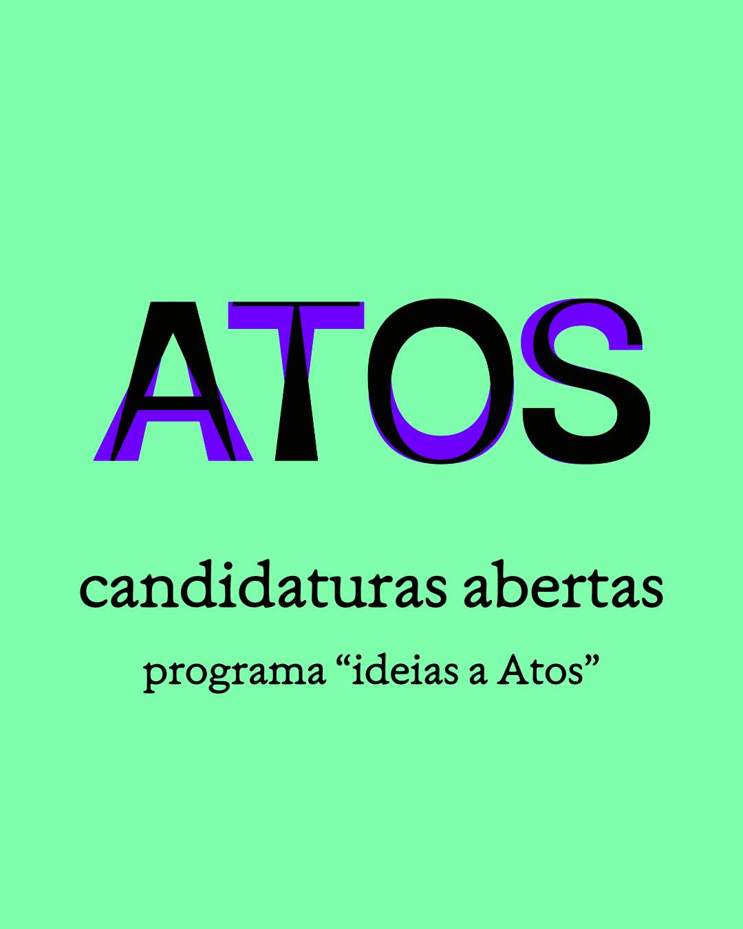 CANDIDATURAS ABERTAS AO PROGRAMA «IDEIAS A ATOS» | TNDM II > ATÉ 21 DE ABRIL