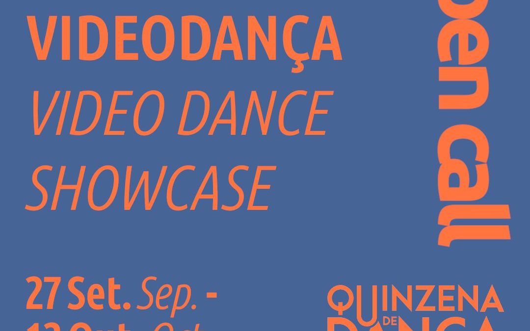 CONVOCATÓRIA PARA MOSTRA DE VIDEODANÇA DA QUINZENA DE DANÇA DE ALMADA > ATÉ 30 DE MARÇO