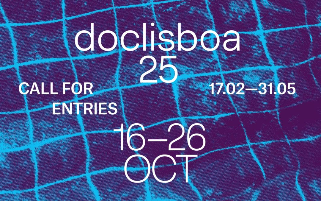 ABERTAS AS INSCRIÇÕES PARA A 23.ª EDIÇÃO DO DOCLISBOA > ATÉ 31 DE MAIO