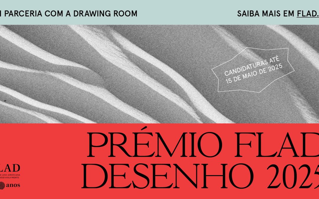 CANDIDATURAS ABERTAS > PRÉMIO FLAD DE DESENHO 2025