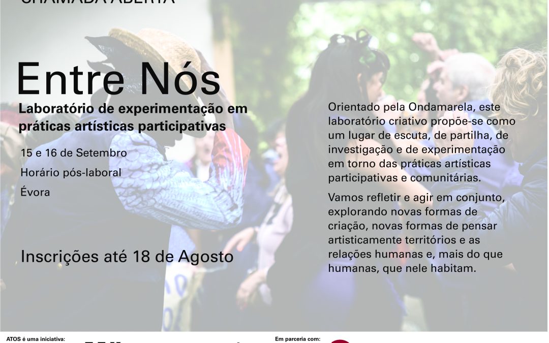 OPEN CALL ARTERIA_LAB | ENTRE NÓS – LABORATÓRIO DE EXPERIMENTAÇÃO EM PRÁTICAS ARTÍSTICAS PARTICIPATIVAS