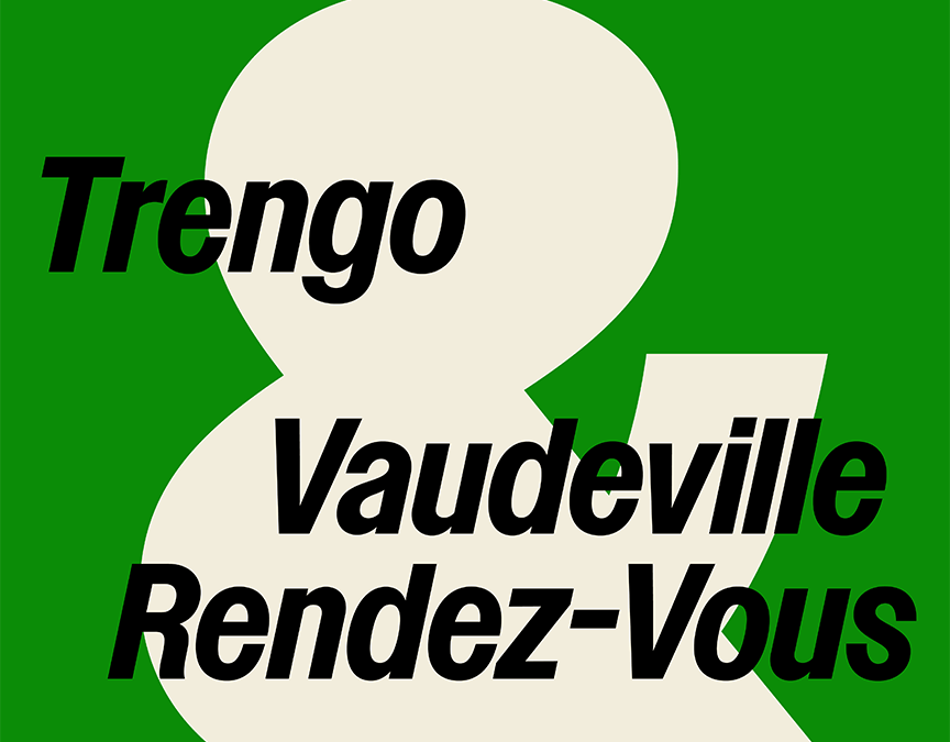 PROGRAMA-PILOTO DE APOIO À CRIAÇÃO EM CIRCO CONTEMPORÂNEO > “TRENGO” E “VAUDEVILLE RENDEZ-VOUS” | CANDIDATURAS ATÉ 4 OUTUBRO