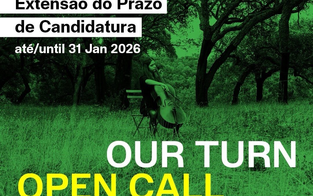 ÉVORA_27 | OPEN CALL – A NOSSA VEZ! > PROLONGAMENTO DO PRAZO DE CANDIDATURAS ATÉ 31 DE JANEIRO