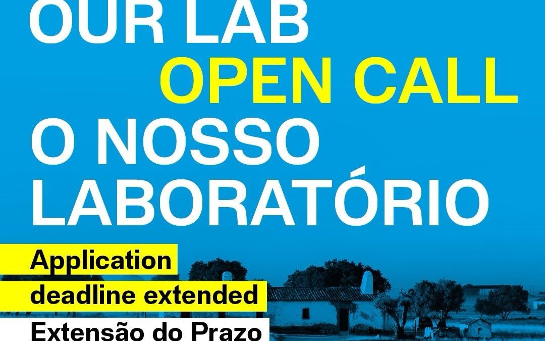 ÉVORA_27 | OPEN CALL “O NOSSO LABORATÓRIO” > PROLONGAMENTO DO PRAZO DE CANDIDATURAS ATÉ 31 DE JANEIRO