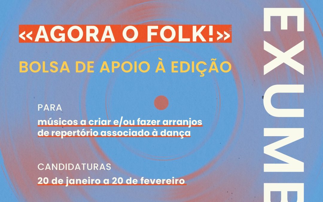 ASSOCIAÇÃO PÉDEXUMBO > OPEN CALL “AGORA O FOLK 2026” | CANDIDATURAS ATÉ 20 DE FEVEREIRO