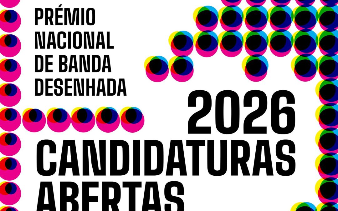 PRÉMIO NACIONAL DE BANDA DESENHADA | CANDIDATURAS ABERTAS > ATÉ 27 DE MAIO