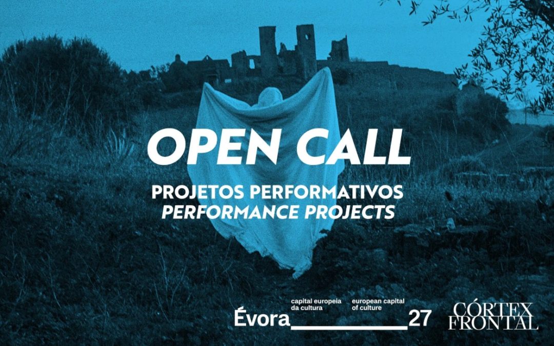 CÓRTEX FRONTAL & ÉVORA_27 | OPEN CALL PARA PROJETOS PARTICIPATIVOS > CANDIDATURAS ATÉ 3 DE JULHO