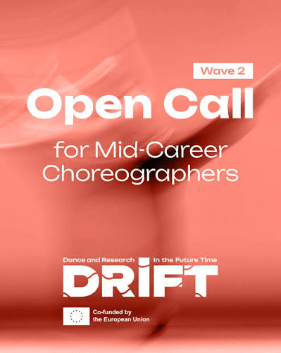 OPEN CALL | DRIFT – DANCE AND RESEARCH IN THE FUTURE TIME | COREÓGRAFOS > ATÉ 31 DE AGOSTO
