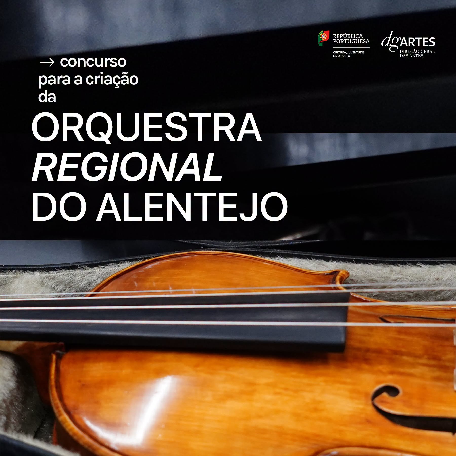 CONCURSO PARA CRIAÇÃO DA ORQUESTRA REGIONAL DO ALENTEJO > CANDIDATURAS ABERTAS ATÉ 9 DE SETEMBRO