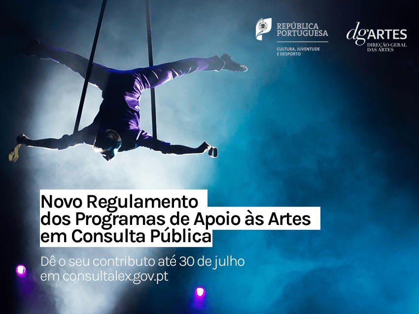 NOVO REGULAMENTO DOS PROGRAMA DE APOIO ÀS ARTES EM CONSULTA PÚBLICA ATÉ 30 DE JULHO