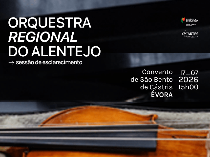 SESSÃO DE ESCLARECIMENTO SOBRE CONCURSO PARA CRIAÇÃO DA ORQUESTRA REGIONAL DO ALENTEJO | 17 DE JULHO