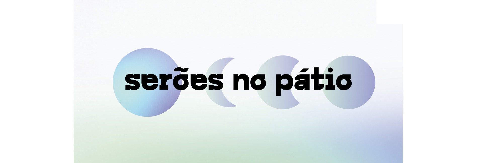 Serões no Pátio