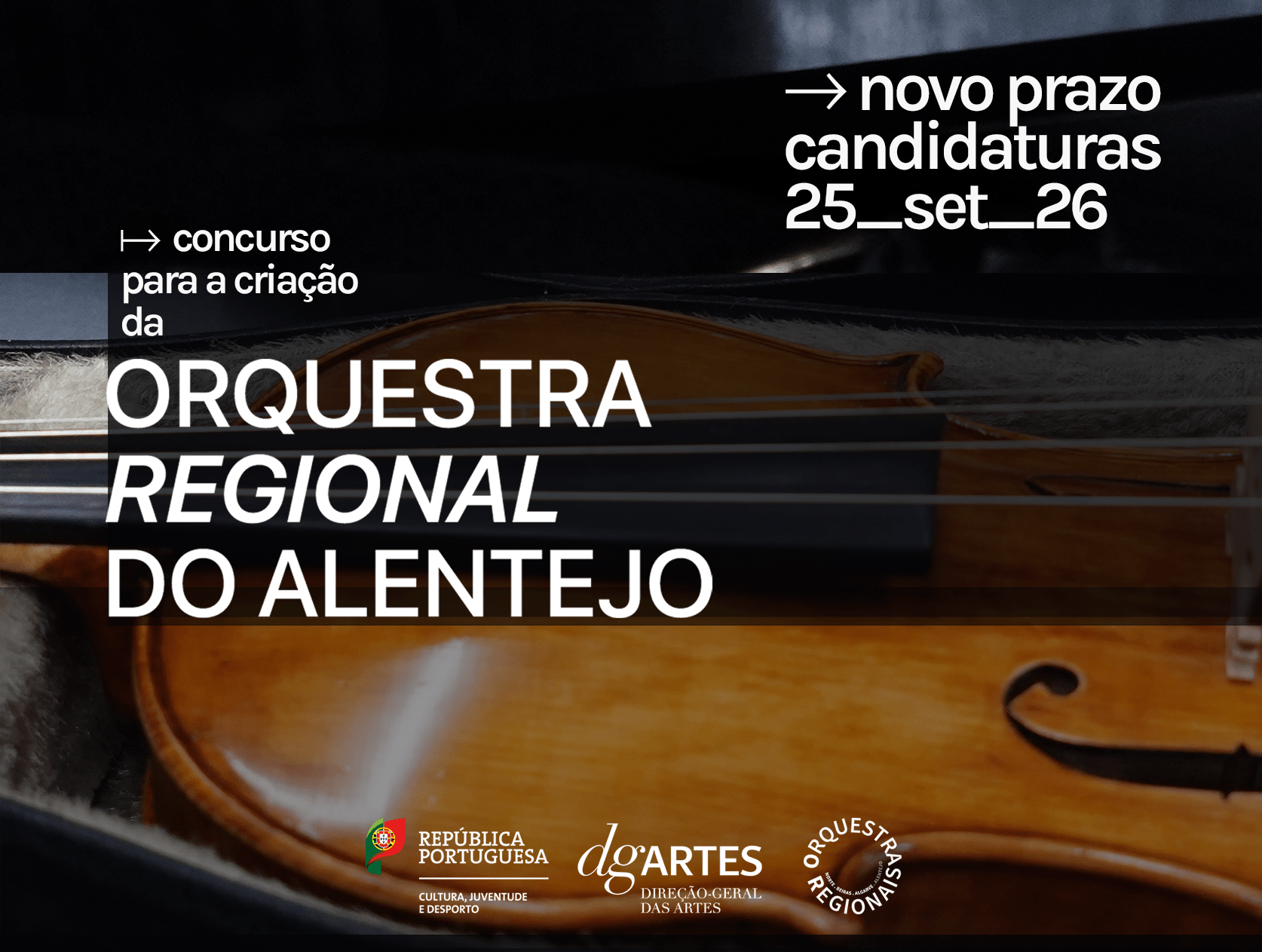 ORQUESTRA REGIONAL DO ALENTEJO | PRORROGAÇÃO DO PRAZO DE CANDIDATURAS > 25 DE SETEMBRO