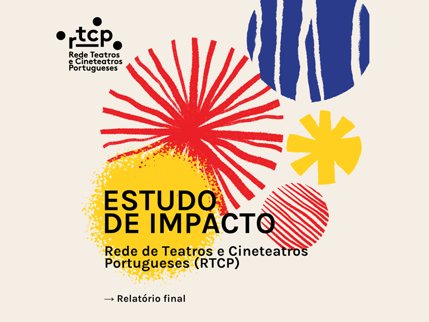 RELATÓRIO FINAL DO ESTUDO DE IMPACTO DA REDE DE TEATROS E CINETEATROS PORTUGUESES