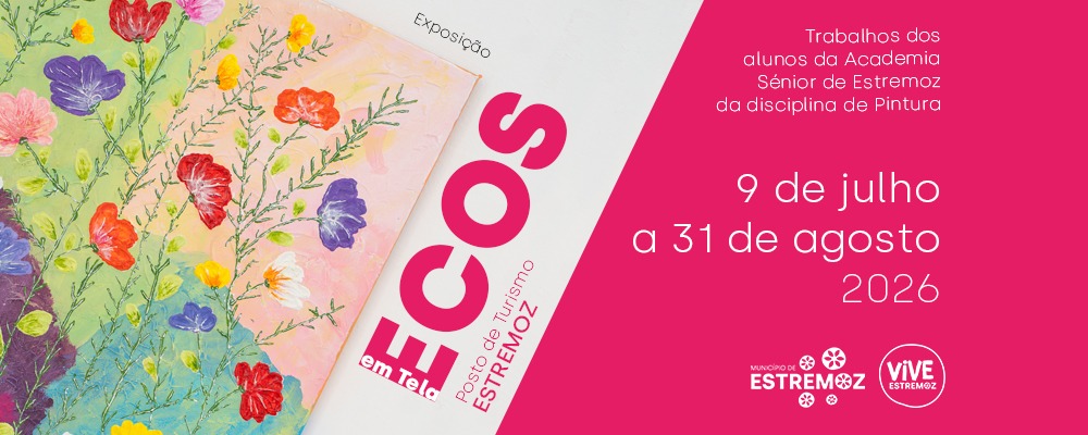 Exposição: “Ecos em Tela” – Academia Sénior de Estremoz