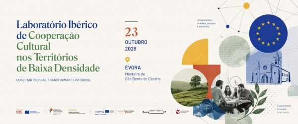 INSCRIÇÕES ABERTAS | LABORATÓRIO IBÉRICO DE COOPERAÇÃO CULTURAL NOS TERRITÓRIOS DE BAIXA DENSIDADE > 23 DE OUTUBRO, ÉVORA